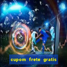 cupom frete gratis magazine luiza